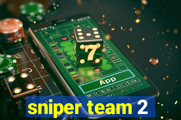 sniper team 2